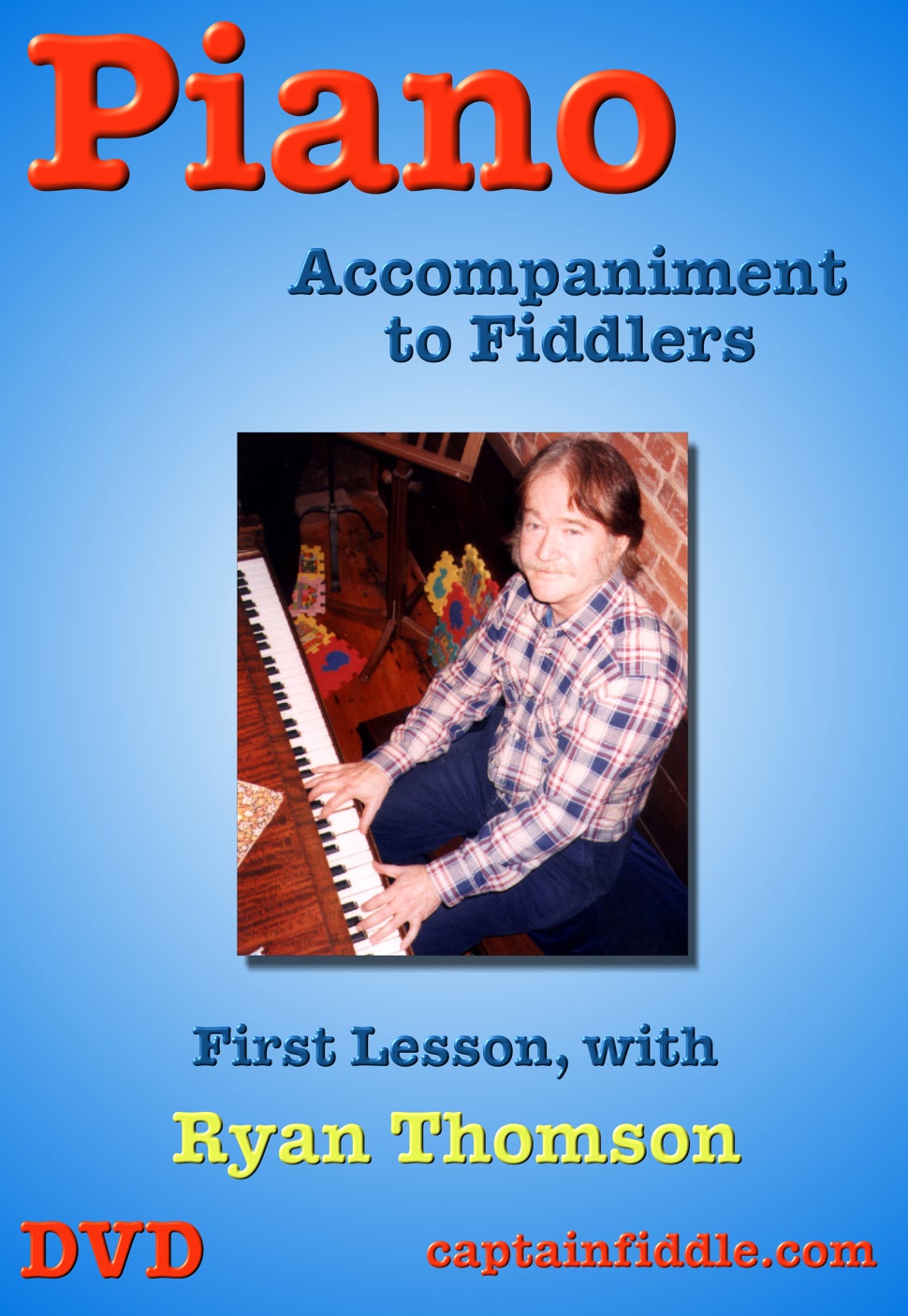 Piano Accompaniment to Fiddlers with Ryan Thomson, video DVD box cover