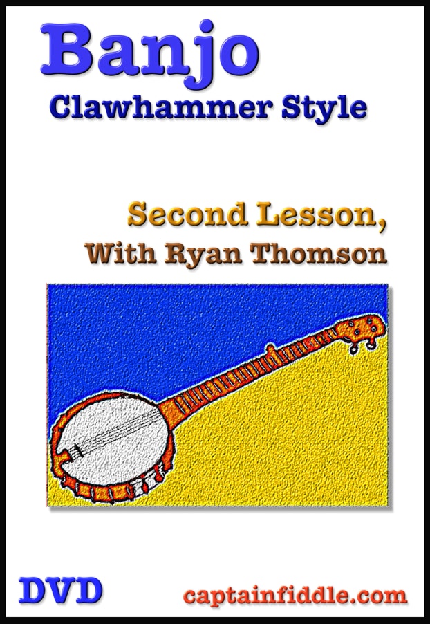 Banjo, Clawhammer Style, Second Lesson instructional video DVD with Ryan Thomson.